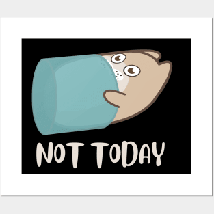 Lazy Cat Nope not Today funny sarcastic messages sayings and quotes Posters and Art